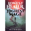 The Lowest Healer and the Highest Mage: An FF Fantasy Romance