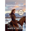 A Sweetwater River Romance: Expanded Edition