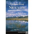 Backpacking Nevada: From Slickrock Canyons to Granite Summits