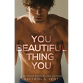 You Beautiful Thing, You