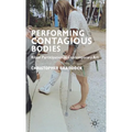 Performing Contagious Bodies: Ritual Participation in Contemporary Art