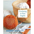 Crocheting in Plain English: The Only Book Any Crocheter Will Ever Need