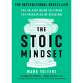 The Stoic Mindset: The 10-Step Guide to Living the Principles of Stoicism
