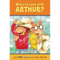 Who's in Love with Arthur?: An Arthur Chapter Book