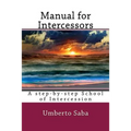 Manual for Intercessors: A step-by-step School of Intercession