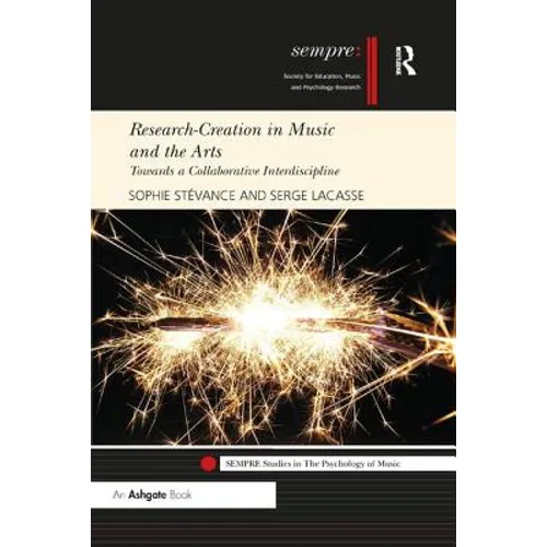 Research-Creation in Music and the Arts: Towards a Collaborative Interdiscipline