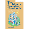 The Architect's Portable Handbook: First-Step Rules of Thumb for Building Design 4/E