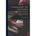 Commentary on the Gospel According to St. Matthew