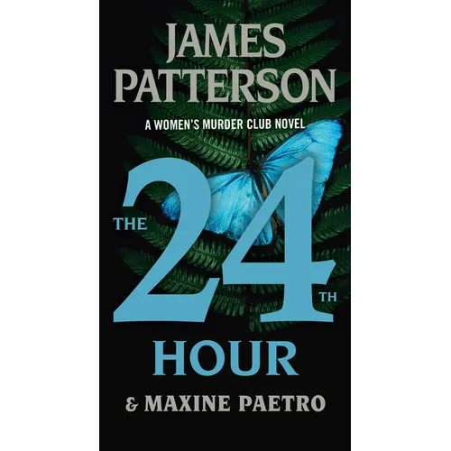 The 24th Hour: A Women's Murder Club Thriller