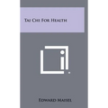 Tai Chi For Health