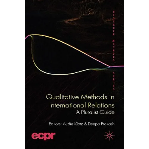 Qualitative Methods in International Relations: A Pluralist Guide