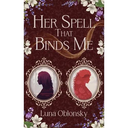 Her Spell That Binds Me: A Dark Sapphic Fantasy Romance