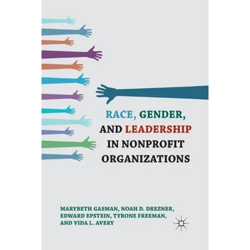 Race, Gender, and Leadership in Nonprofit Organizations