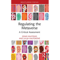 Regulating the Metaverse: A Critical Assessment