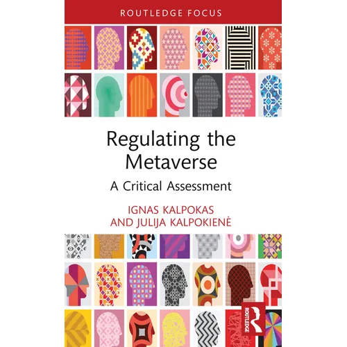 Regulating the Metaverse: A Critical Assessment