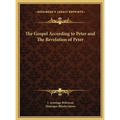 The Gospel According to Peter and The Revelation of Peter