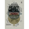 Heavy Metal, Gender and Sexuality: Interdisciplinary Approaches