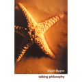 Talking Philosophy: Dialogues with Fifteen Leading Philosophers