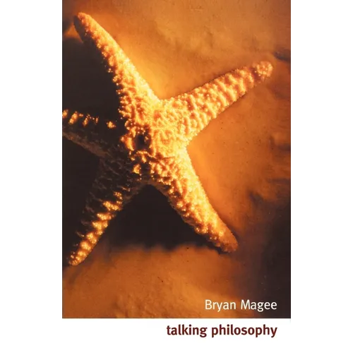 Talking Philosophy: Dialogues with Fifteen Leading Philosophers