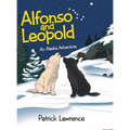 Alfonso and Leopold: An Alaska Adventure