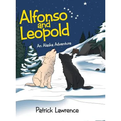 Alfonso and Leopold: An Alaska Adventure