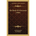 The Birds Of Wisconsin (1903)