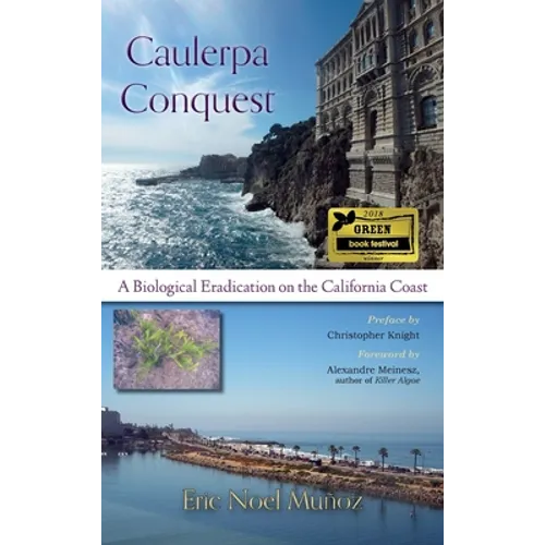 Caulerpa Conquest: A Biological Eradication on the California Coast