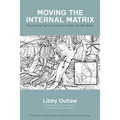 Moving the Internal Matrix: Revitalizing Fascia for Optimal Health and Well-Being