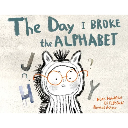 The Day I Broke The Alphabet