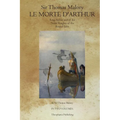 Le Morte D' Arthur: King Arthur and of his Noble Knights of the Round Table
