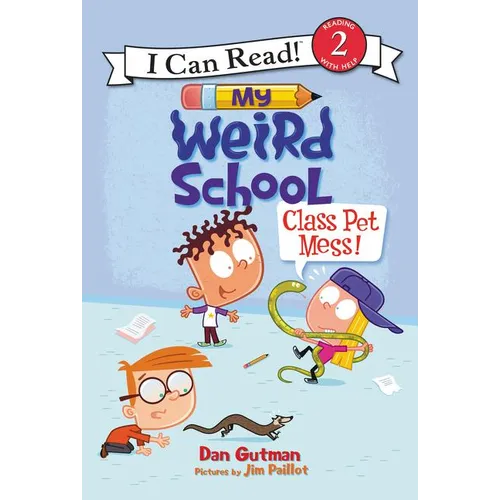 My Weird School: Class Pet Mess!
