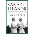 Sara and Eleanor: The Story of Sara Delano Roosevelt and Her Daughter-In-Law, Eleanor Roosevelt