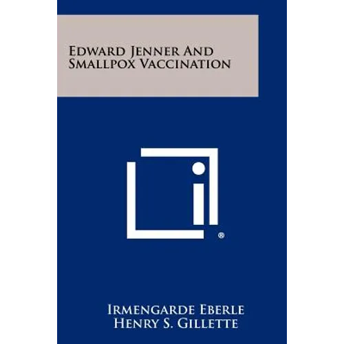 Edward Jenner and Smallpox Vaccination