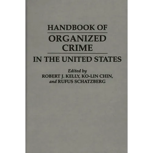 Handbook of Organized Crime in the United States