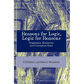 Reasons for Logic, Logic for Reasons: Pragmatics, Semantics, and Conceptual Roles
