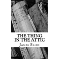 The Thing in the Attic
