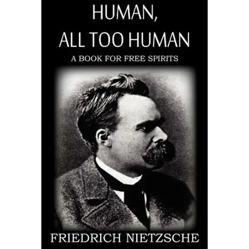 Human, All Too Human