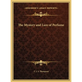 The Mystery and Lure of Perfume