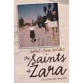 The Saints of Zara: An Intimate Memoir