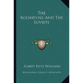 The Bolsheviks and the Soviets