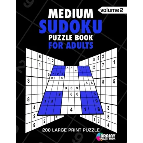 Medium Sudoku Puzzle Book For Adults: 200 Large Print Puzzles with Answer (Volume 2)