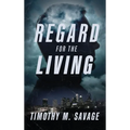 Regard for the Living