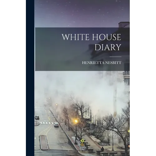 White House Diary