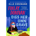 Finlay Donovan Digs Her Own Grave