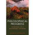 Philosophical Progress: In Defence of a Reasonable Optimism