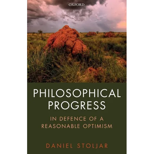 Philosophical Progress: In Defence of a Reasonable Optimism