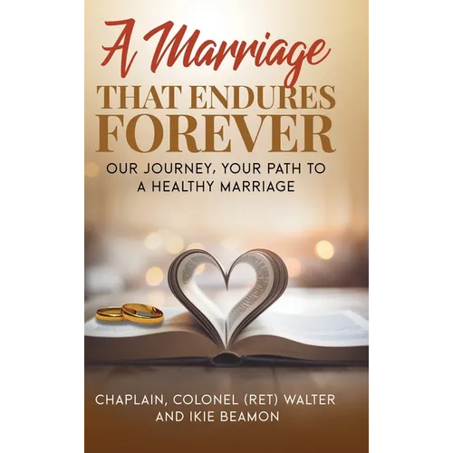 A Marriage That Endures Forever