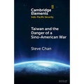 Taiwan and the Danger of a Sino-American War