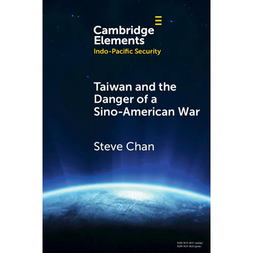 Taiwan and the Danger of a Sino-American War