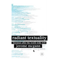Radiant Textuality: Literature After the World Wide Web